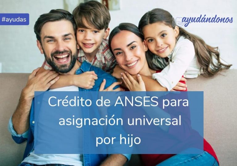Crédito para asignación universal por hijo ANSES