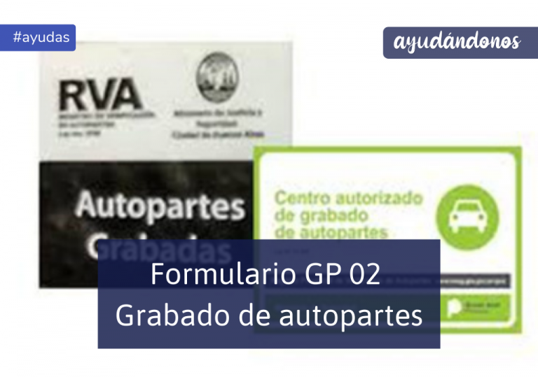 Formulario GP/02 Grabado de autopartes